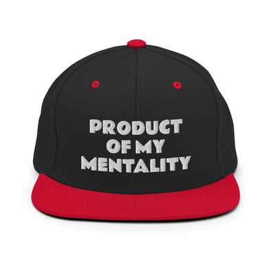 PRODUCT OF MY MENTALITY Snapback Hat