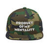 PRODUCT OF MY MENTALITY Snapback Hat