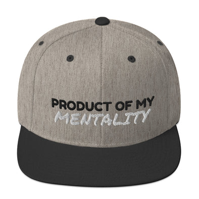 Product of My Mentality Snapback Hat