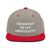 PRODUCT OF MY MENTALITY Snapback Hat