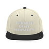 PRODUCT OF MY MENTALITY Snapback Hat