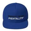 Product of My Mentality Snapback Hat