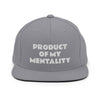 PRODUCT OF MY MENTALITY Snapback Hat