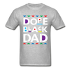 Dope Black Dad T-Shirt - heather gray