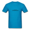 NEVER LOSE T-Shirt - turquoise