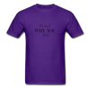 WHY YOU T-Shirt - purple