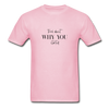 WHY YOU T-Shirt - light pink