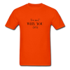 WHY YOU T-Shirt - orange