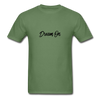 DREAM ON T-Shirt - military green