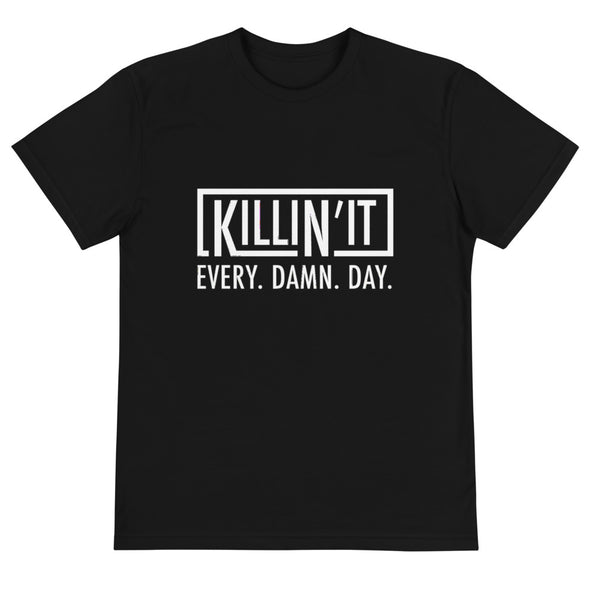 KILLIN IT T-Shirt