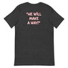 BUT GOD. Unisex T-Shirt