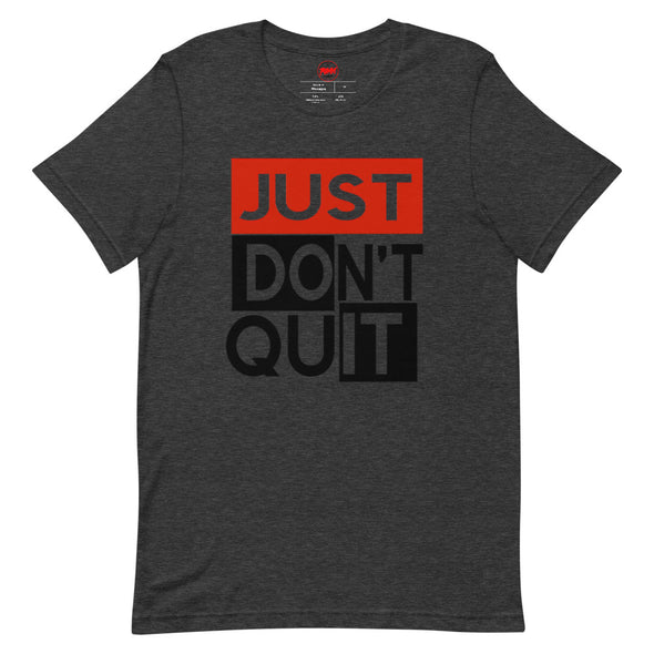 DON'T QUIT T-Shirt